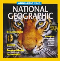 Annuario 2013. National Geographic. Ediz. illustrata - - wuz.it