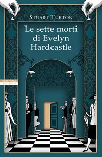 Le Le sette morti di Evelyn Hardcastle - Turton Stuart - wuz.it
