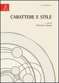 Carattere e stile - Cuomo Vincenzo Lomonaco Fabrizio Papparo Felice Ciro - wuz.it