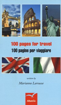 100 pages for travel-100 pagine per viaggiare. Ediz. bilingue - Larousse Marianne - wuz.it