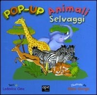 Animali selvaggi. Libro pop-up - Cima Lodovica Giorgio Elena - wuz.it