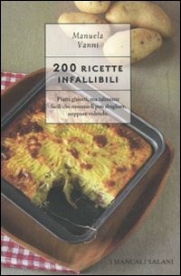 200 ricette infallibili - Vanni Manuela - wuz.it