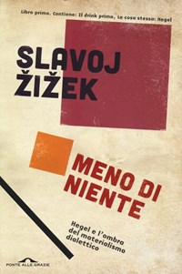 Meno di niente. Hegel e l'ombra del materialismo dialettico. Vol. 1 - ?i?ek Slavoj - wuz.it