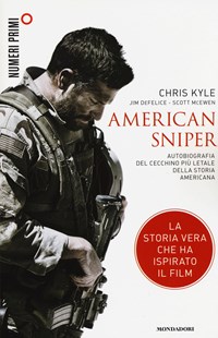 American sniper. Autobiografia del cecchino più letale della storia americana - Kyle Chris De Felice Jim McEwen Scott - wuz.it