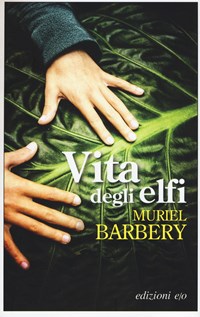 Vita degli elfi - Barbery Muriel - wuz.it