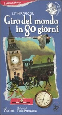 L' L' itinerario del giro del mondo in 80 giorni - Pace Pino Domeniconi Paolo - wuz.it
