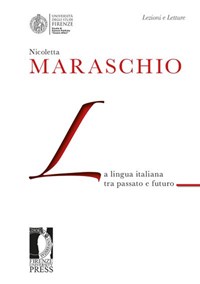 La La lingua italiana tra passato e futuro - Maraschio Nicoletta - wuz.it