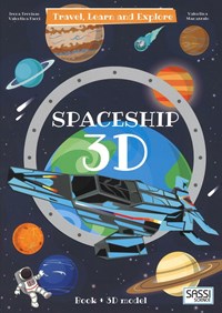3D spaceship. Travel, learn and explore - Trevisan Irena Facci Valentina - wuz.it