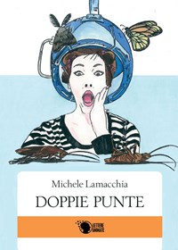 Doppie punte - Lamacchia Michele - wuz.it