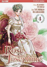 Rose Josephine. Vol. 4 - Igarashi Yumiko - wuz.it