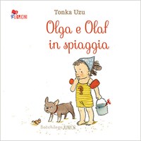 Olga e Olaf in spiaggia. Ediz. illustrata - Uzu Tonka - wuz.it