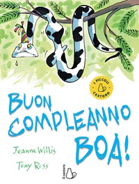 Buon compleanno Boa! - Willis Jeanne - wuz.it