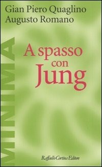 A spasso con Jung - Quaglino Gian Piero Romano Augusto - wuz.it
