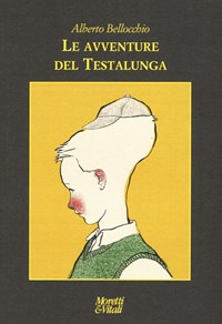 Avventure del testa lunga - Bellocchio Alberto - wuz.it