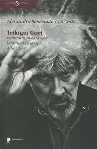 Trilogia Gori - Benvenuti Alessandro Chiti Ugo - wuz.it
