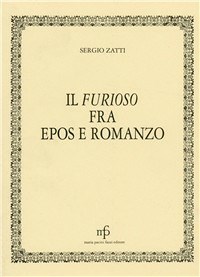 Il Il «Furioso» fra epos e romanzo - Zatti Sergio - wuz.it