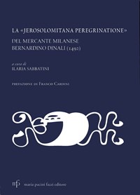 La La «jerosolomitana peregrinatione» del mercante milanese Bernardino Dinali (1492) - - wuz.it
