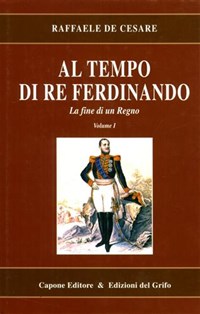 Al tempo di re Ferdinando - De Cesare Raffaele - wuz.it