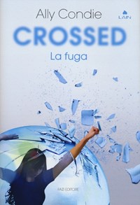 Crossed. La fuga - Condie Ally - wuz.it