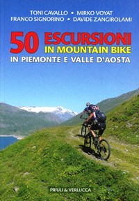 50 escursioni in mountain bike in Piemonte e Valle d'Aosta - - wuz.it