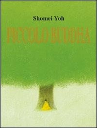 Piccolo Buddha - Yoh Shomei - wuz.it
