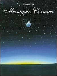 Messaggio cosmico - Yoh Shomei - wuz.it