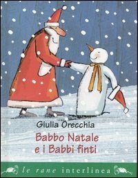 Babbo Natale e i babbi finti - Orecchia Giulia - wuz.it