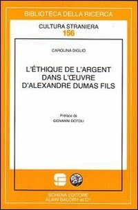 L' L' éthique de l'argent dans l'oeuvre d'Alexandre Dumas fils - Diglio Carolina - wuz.it