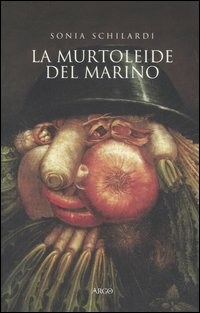 La La «Murtoleide» del Marino. Satira di un poeta «goffo» - Schilardi Sonia - wuz.it