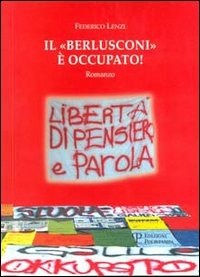 Il Il «Berlusconi» è occupato! - Lenzi Federico - wuz.it