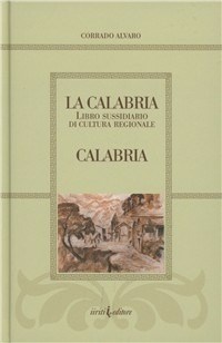 La La Calabria. Libro sussidiario di cultura regionale - Alvaro Corrado - wuz.it