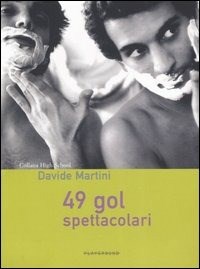 49 gol spettacolari - Martini Davide - wuz.it