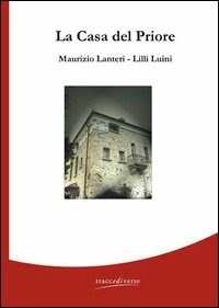 La La casa del priore - Lanteri Maurizio Luini Lilli - wuz.it