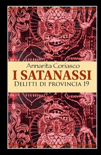 I I satanassi. Delitti di provincia 19 - Coriasco Annarita - wuz.it