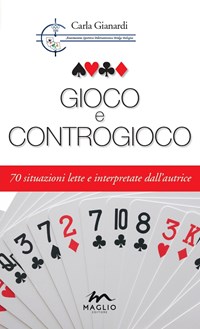 Gioco e controgioco. 70 situazioni lette e interpretate dall'autrice - Gianardi Carla - wuz.it