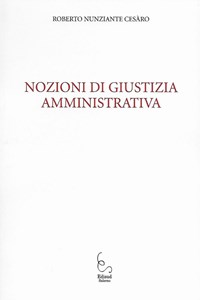 Nozioni di giustizia amministrativa - Nunziante Cesàro Roberto - wuz.it