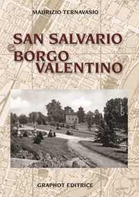 San Salvario e Borgo Valentino - Ternavasio Maurizio - wuz.it