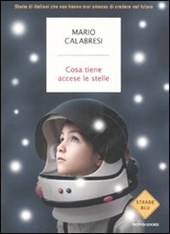 Mario Calabresi Cosa tiene accese le stelle